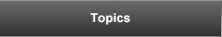Topics